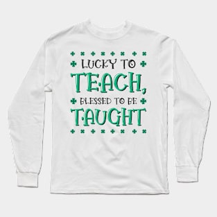 St. Patrick's Day Teaching Lucky Shamrock Clover Long Sleeve T-Shirt